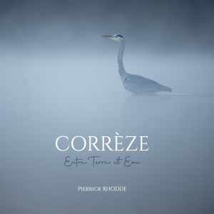 Corrèze, Entre Terre et Eau